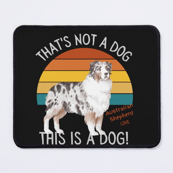 Item preview, Australian Shepherd Love, This is a Dog! designed and sold by TerScott.