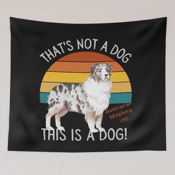 Item preview, Australian Shepherd Love, This is a Dog! designed and sold by TerScott.