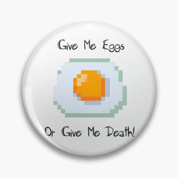 Item preview, Give Me Eggs or Give Me Death designed and sold by Healio2.