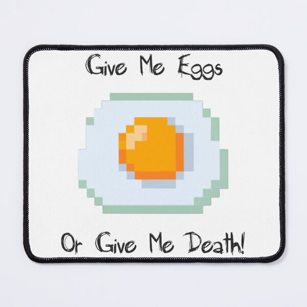 Item preview, Give Me Eggs or Give Me Death designed and sold by Healio2.