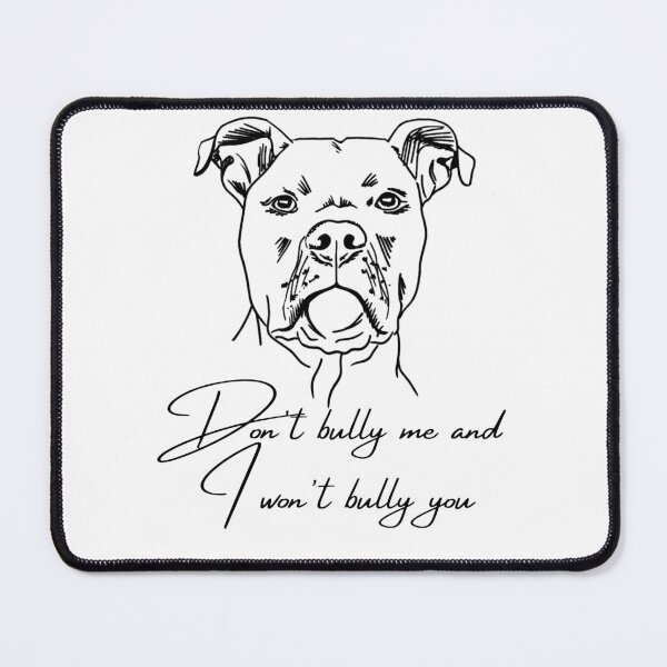 Item preview, Don't Bully Me designed and sold by travelanddogs.