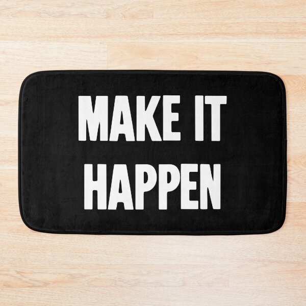 Item preview, Make It Happen designed and sold by Good-Looking Corpse.