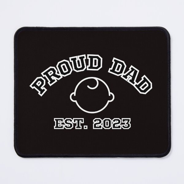 Item preview, New Proud Dad Black Est. 2023 designed and sold by scoutsunlimited.