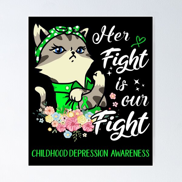 Item preview, Childhood Depression Awareness - Her Fight is our Fight designed and sold by RekaJoJo.