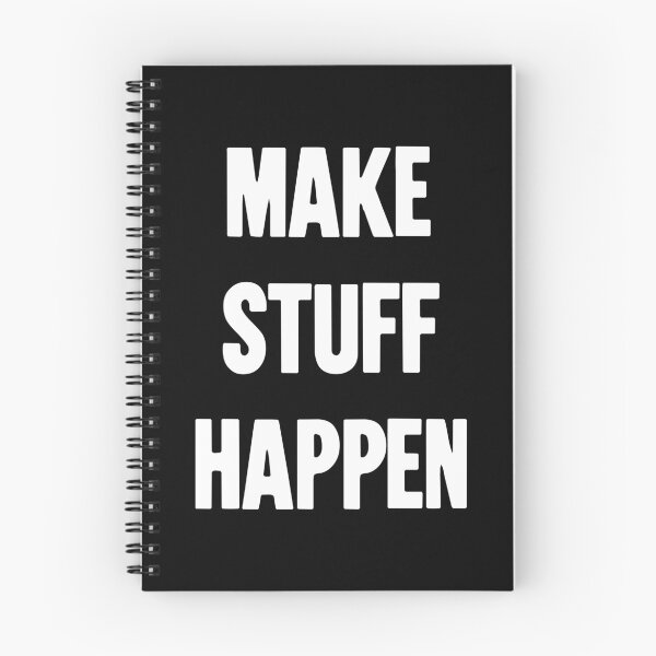 Item preview, Make Stuff Happen designed and sold by Good-Looking Corpse.