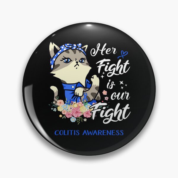 Item preview, Colitis Awareness - Her Fight is our Fight designed and sold by RekaJoJo.