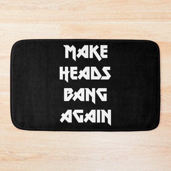 Item preview, Make Heads Bang Again designed and sold by AintJames.