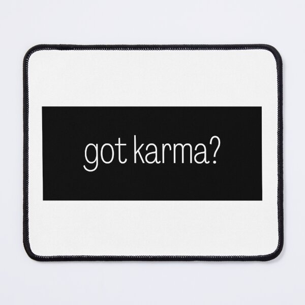 Item preview, got karma? designed and sold by Tori Bravo.