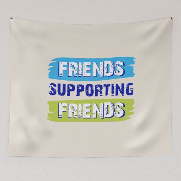 Item preview, Friends supporting friends Friendship support sayings designed and sold by teesresolution.