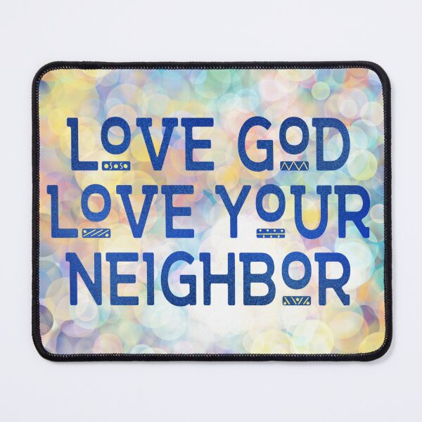 Item preview, Love God Love Your Neighbor designed and sold by ShareJoy.