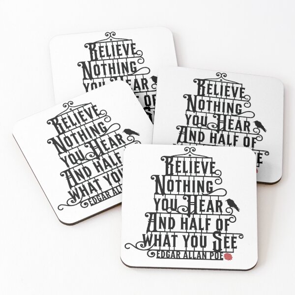Item preview, Believe nothing you hear and half of what you see - Edgar Allen Poe designed and sold by hardscuffle.