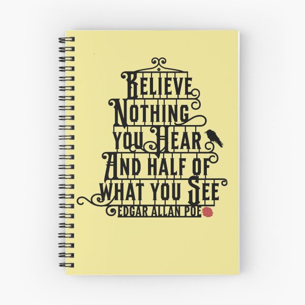 Item preview, Believe nothing you hear and half of what you see - Edgar Allen Poe designed and sold by hardscuffle.