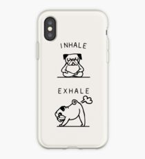 Inhale Exhale Pug iPhone Case