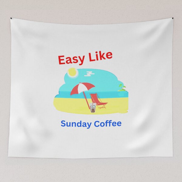 Item preview, Easy Like Sunday Coffee designed and sold by Echo Aesthetics.
