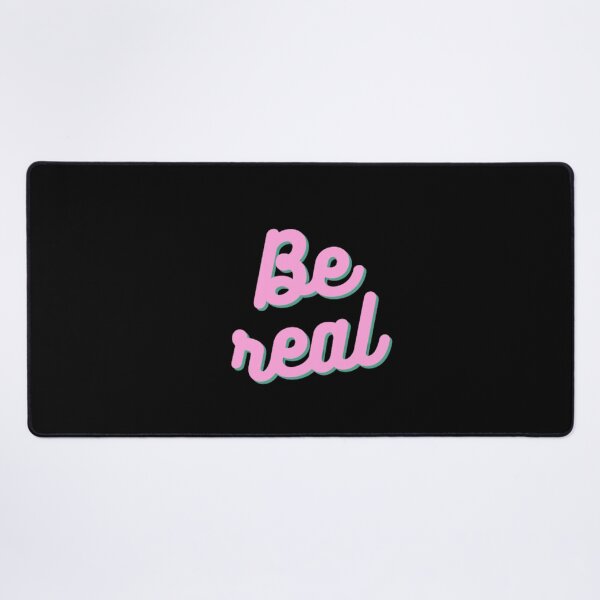 Item preview, Be Real - quote - Pink designed and sold by Photoshop Is My Passion.