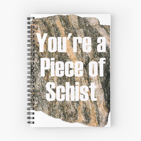 Item preview, You're a Piece of Schist designed and sold by Lil-Bit-Batty.