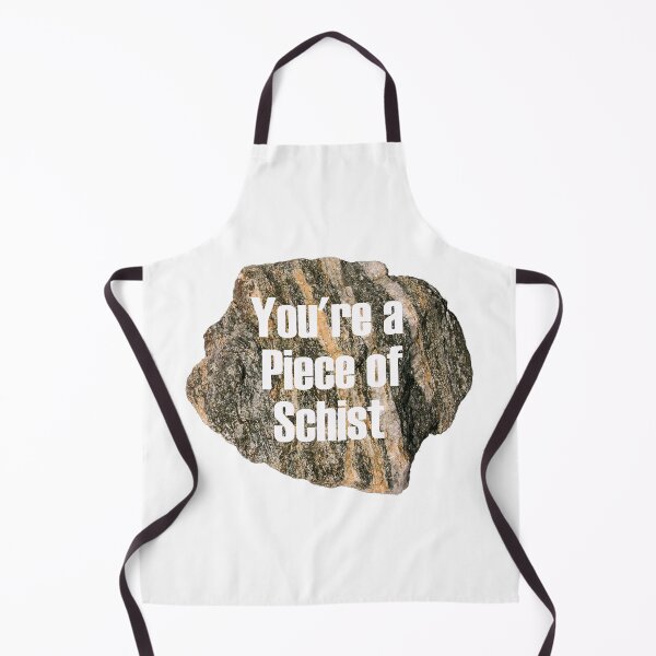 Item preview, You're a Piece of Schist designed and sold by Lil-Bit-Batty.