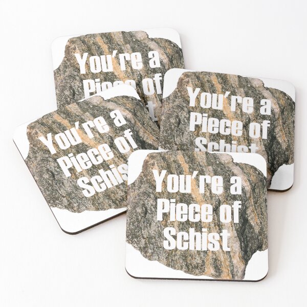 Item preview, You're a Piece of Schist designed and sold by Lil-Bit-Batty.