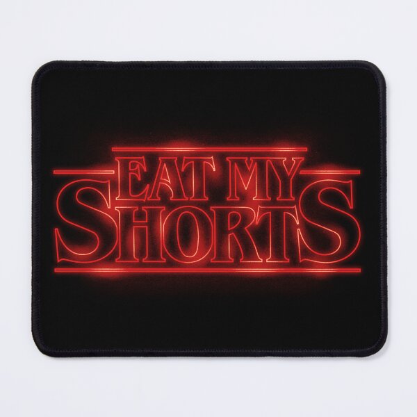 Item preview, Eat My Shorts (Stranger Things Style) designed and sold by thmadethis.