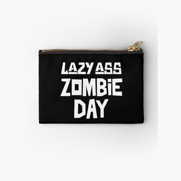 Item preview, Lazy Ass Zombie Day  designed and sold by Monique Prince.