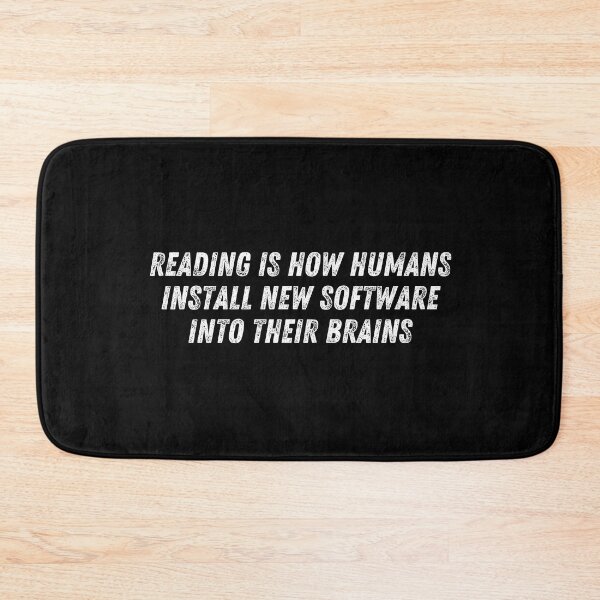 Item preview, Reading Is How Humans Install New Software Into Their brains designed and sold by TomorrowQuotes.