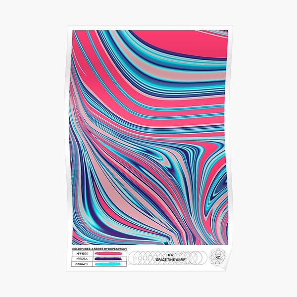 Space Time Warp | Color Vibez 017 Poster