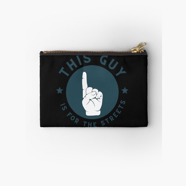 Item preview, This Guy Is For The Streets designed and sold by Kai Wen Designs.
