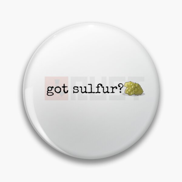 Item preview, got sulfur? Rust game design. designed and sold by Trendphics.