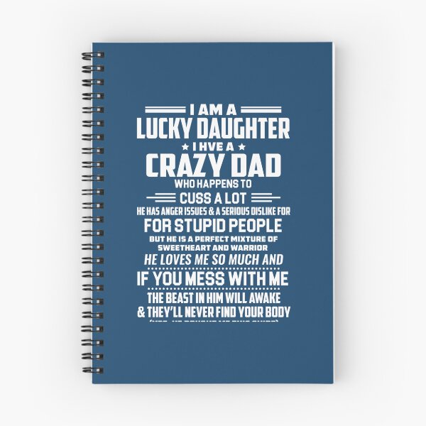 Item preview, i am a lucky daughter i have a crazy dad   designed and sold by TheLordRings.