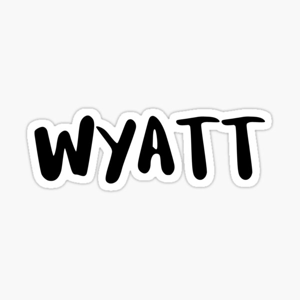 Wyatt Name Gifts Merchandise Redbubble