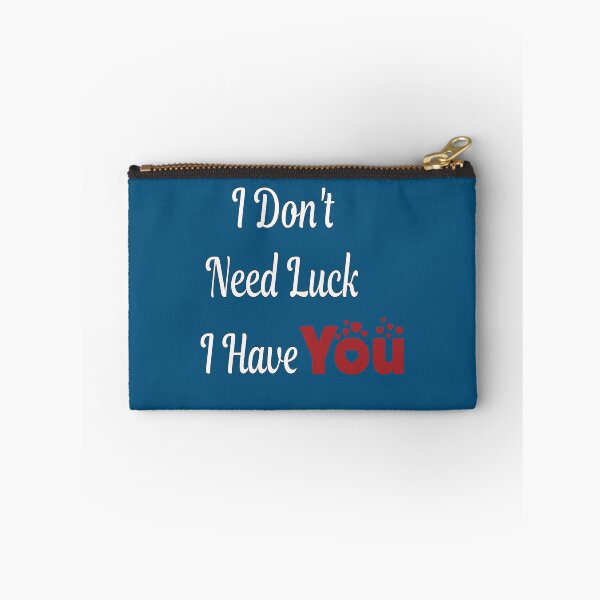 Item preview, I Dont Need Luck I Have You  designed and sold by TheLordRings.