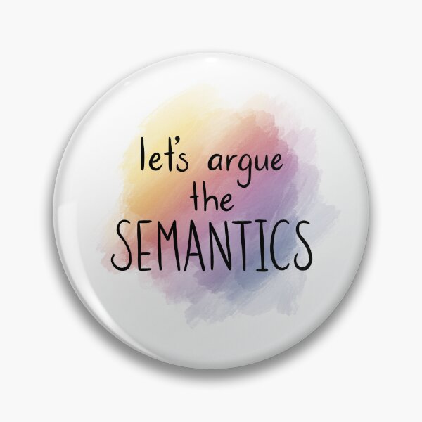 Item preview, Let's argue semantics! - black text on multicoloured background designed and sold by Hibouenverre.