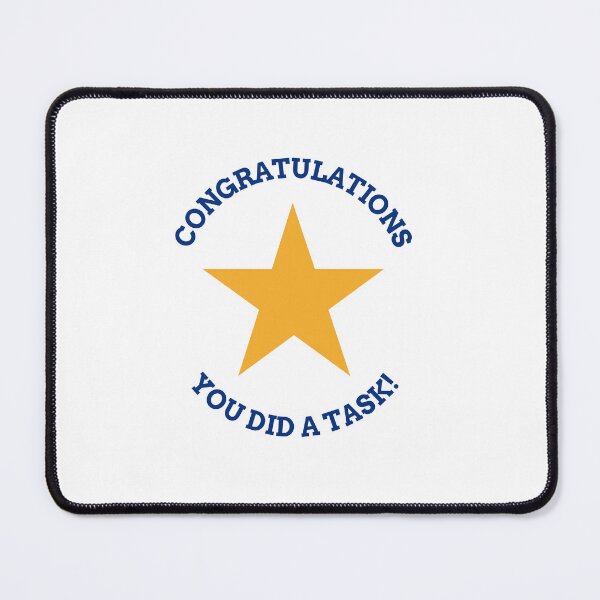 Item preview, Congratulations! You did a task! designed and sold by ebcameron.