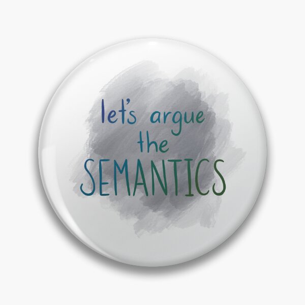 Item preview, Let's argue semantics! - blue gradient text on grey background designed and sold by Hibouenverre.