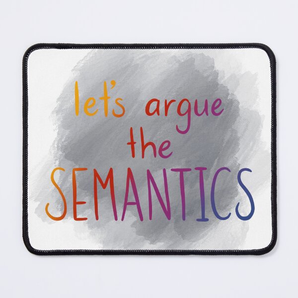 Item preview, Let's argue semantics! - multicolour gradient text on grey background designed and sold by Hibouenverre.