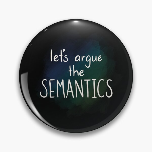 Item preview, Let's argue semantics! - white text on blue background designed and sold by Hibouenverre.