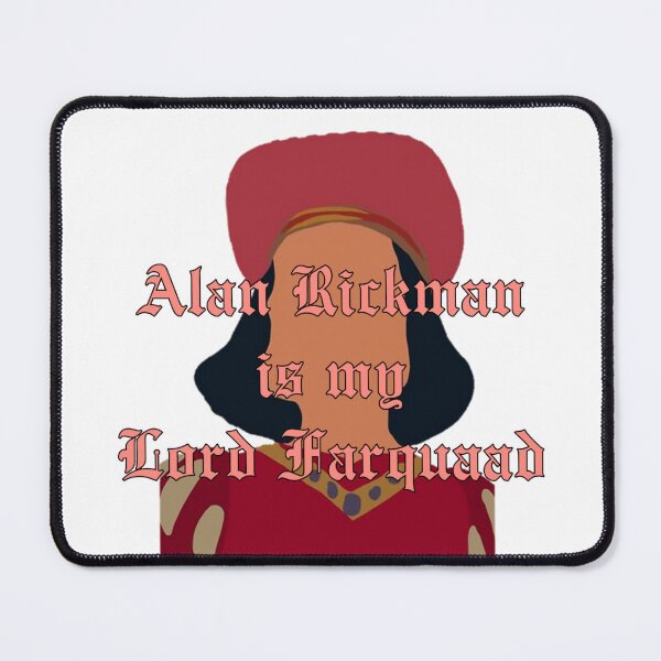 Item preview, Alan Rickman is my Lord Farquaad designed and sold by AvengingDreams.