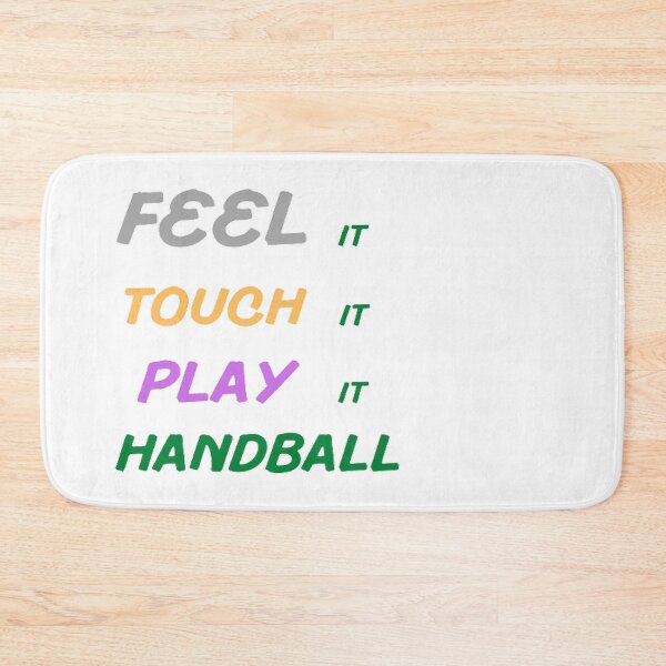 Item preview, Feel It Touch It Play It Handball designed and sold by Hammy97.