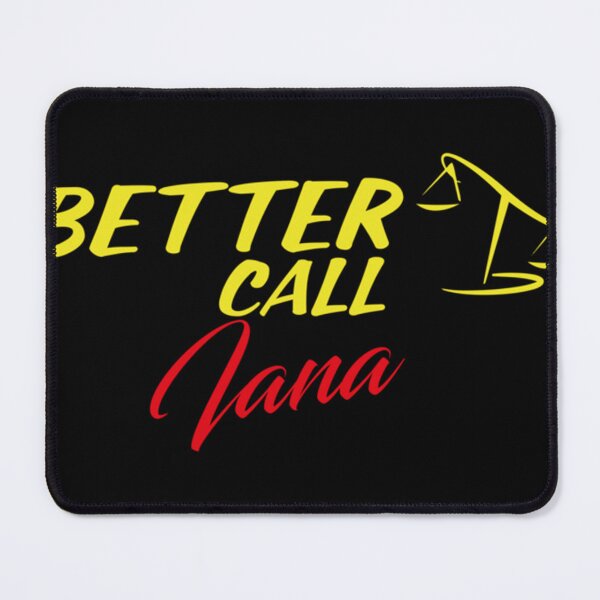 Item preview, Better Call Iana  ,Why call Saul, they_d better call you.   designed and sold by YaniBGS.