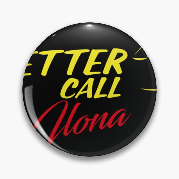 Item preview, Better Call Ilona  ,Why call Saul, they_d better call you.   designed and sold by YaniBGS.
