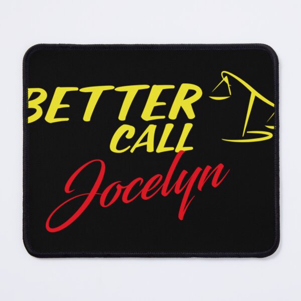 Item preview, Better Call Jocelyn  ,Why call Saul, they_d better call you.   designed and sold by YaniBGS.