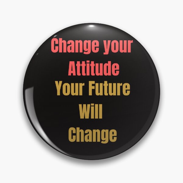 Item preview, Copy of Change your Attitude Change Your Future designed and sold by Gina Jenkins.