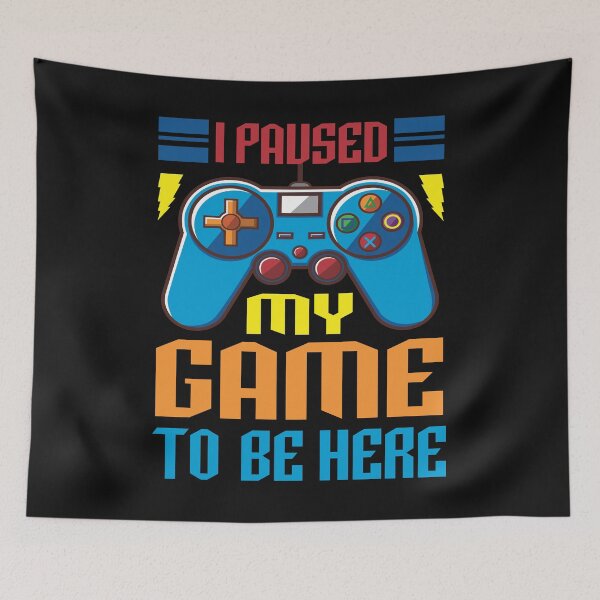 Item preview, I Paused My Game To Be Here! designed and sold by Forgaerd.
