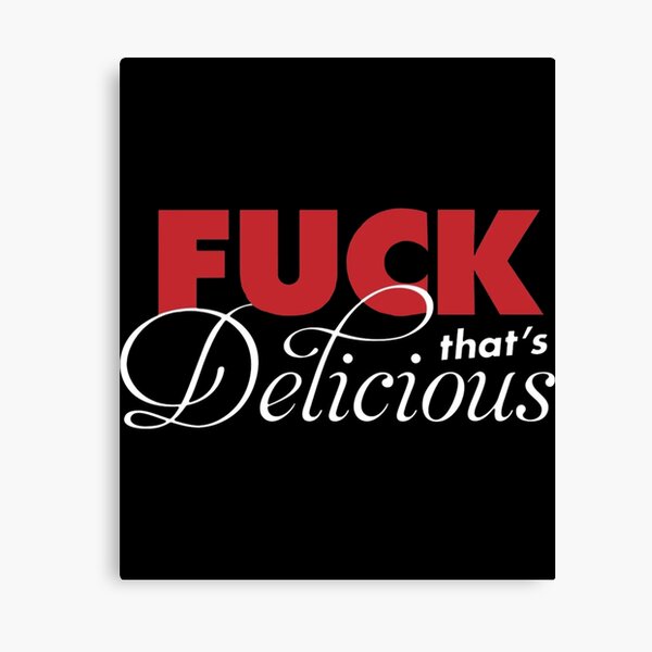 Item preview, F That_s Delicious   designed and sold by shanapresset.