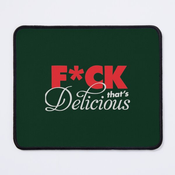 Item preview, Fck Thats Delicious Red Color   designed and sold by shanapresset.
