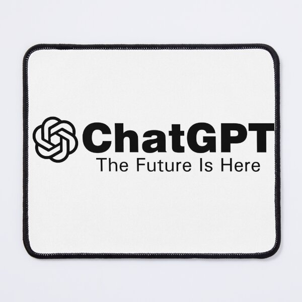 Item preview, ChatGPt The Future Is Here designed and sold by Bright-Store.