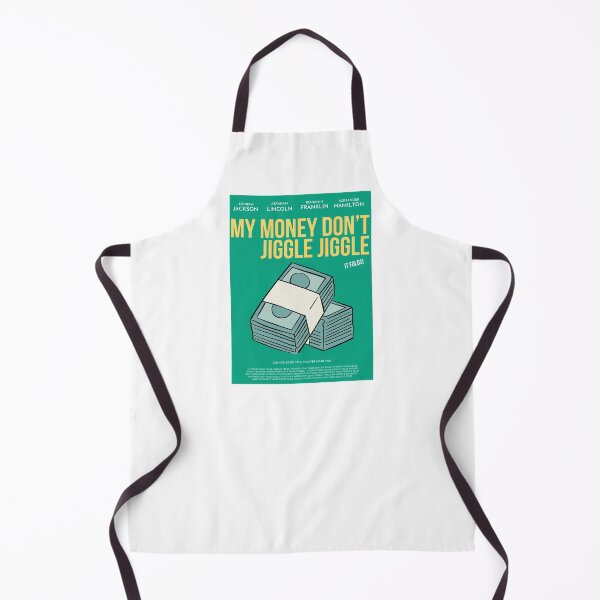 Item preview, My money don’t jiggle jiggle, it folds. Movie poster  designed and sold by frog & rose .