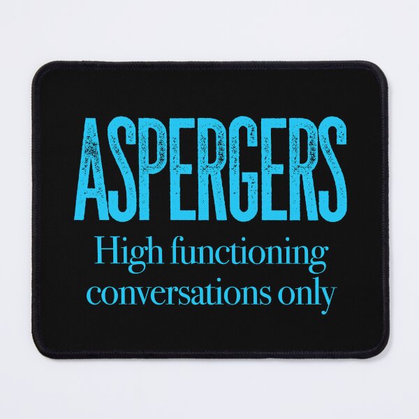 Item preview, ASPERGERS - High functioning conversations only | Asperger Syndrome Awareness | Autism Spectrum Disorder | High Functioning | Neurodiversity | Neurodivergent | Neurodiverse designed and sold by MJDezigns.