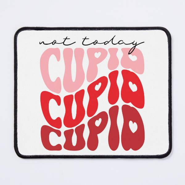 Item preview, Not today cupid  designed and sold by sweary12.