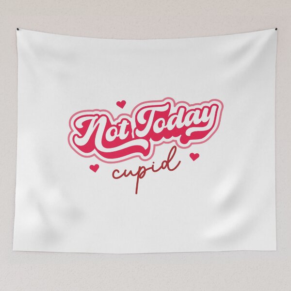 Item preview, Not today cupid  designed and sold by sweary12.